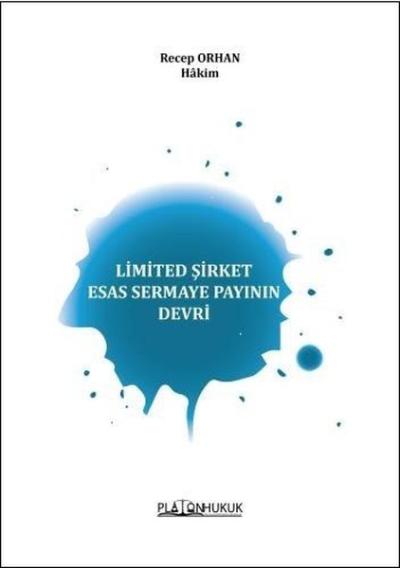 Limited Şirket Esas Sermaye Payının Devri