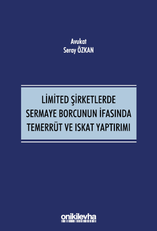 Limited Şirketlerde Sermaye Borcunun İfasında Temerrüt ve Iskat Yaptırımı