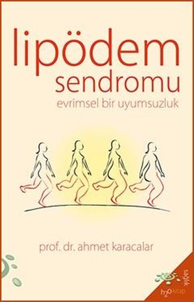 Lipödem Sendromu - Evrimsel Bir Uyumsuzluk