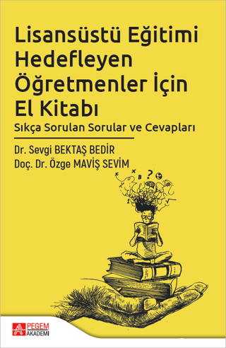 Lisansüstü Eğitimi Hedefleyen Öğretmenler İçin El Kitabı