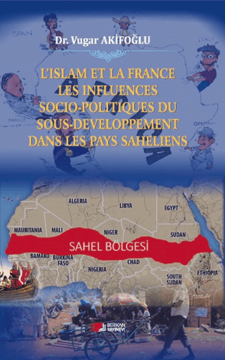 L'ıslam Et La France Les Influences Socio-politiques Du Sousdeveloppement Dans Les Pays Saheliens