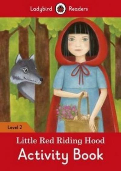 Little Red Riding Hood Activity Book  Ladybird Readers Level 2