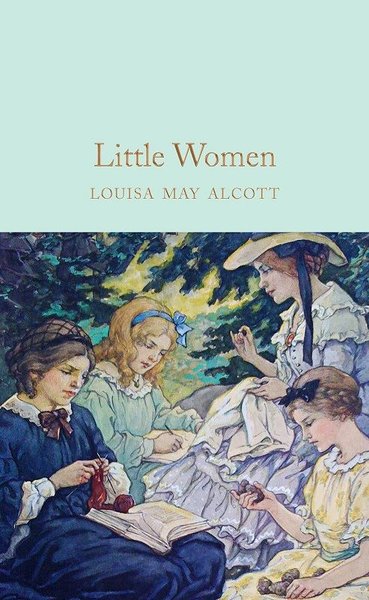 Little Women (Macmillan Collector's Library) (Ciltli) Louisa May Alcot