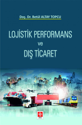 Lojistik Performans ve Dış Ticaret