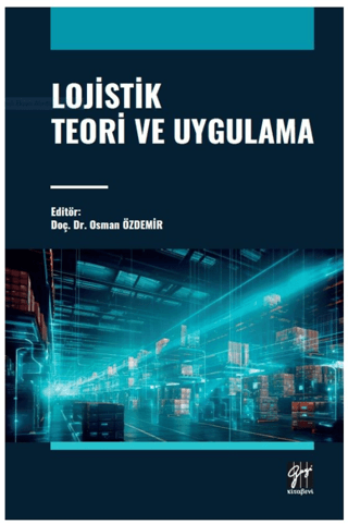 Lojistik Teori ve Uygulama