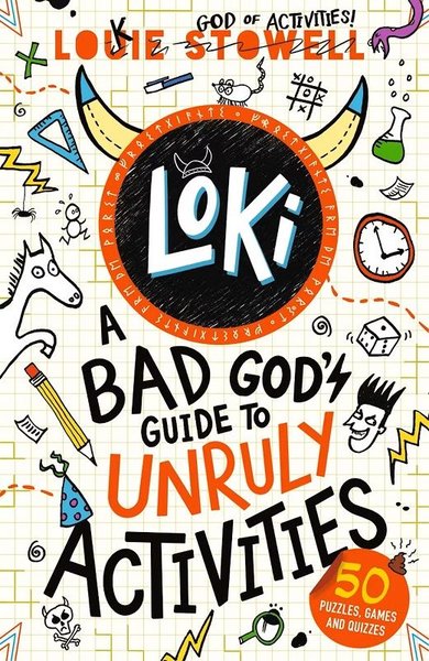 Loki A Bad God's Guide to Unruly Activities