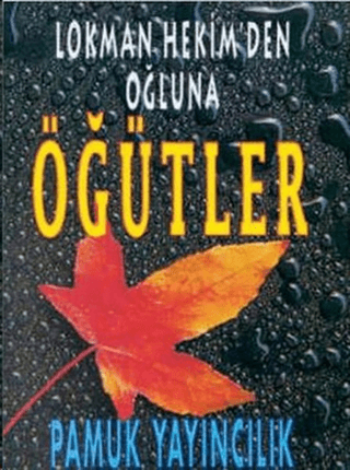 Lokman Hekim’den Oğluna Öğütler (Sohbet-006)