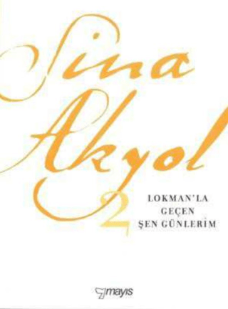 Lokman’la Geçen Şen Günlerim