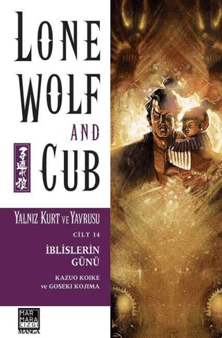 Lone Wolf And Cub - Yalnız Kurt Ve Yavrusu Cilt 14: İblislerin Günü