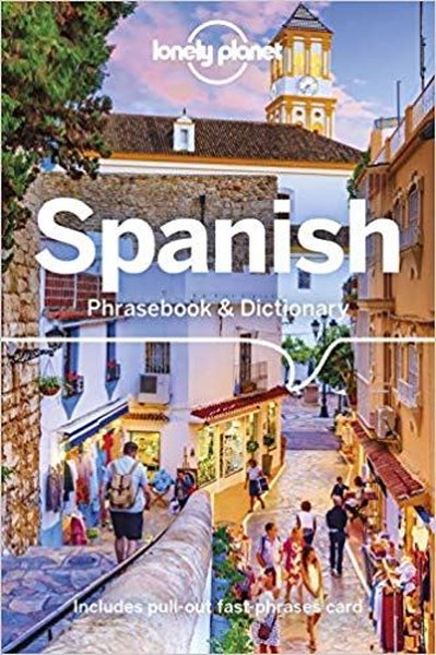 Lonely Planet Spanish Phrasebook & Dictionary Lonely Planet
