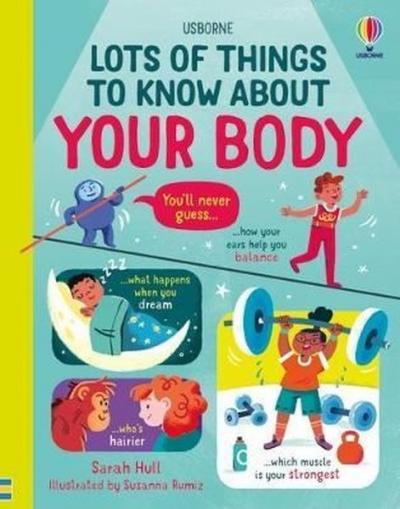 Lots of Things to Know About Your Body (Ciltli)