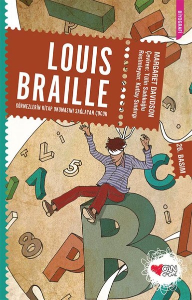 Louis Braille: Görmezlerin Kitap Okumasını Sağlayan Çocuk %35 indiriml