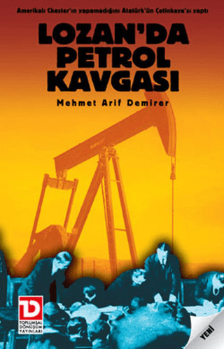 Lozan’da Petrol Kavgası