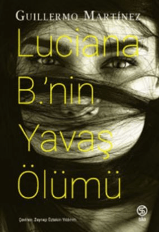 Luciana B.'nin Yavaş Ölümü
