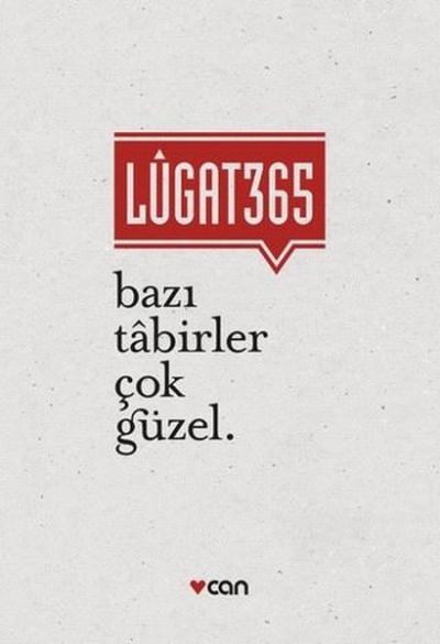 Lügat 365 - Bazı Tabirler Çok Güzel (Ciltli) Banu Ertuğrul