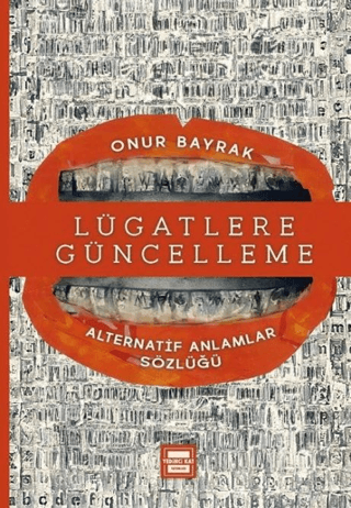 Lügatlere Güncelleme & Alternatif Anlamlar Sözlüğü