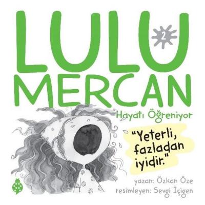 Lulu Mercan Hayatı Öğreniyor 2 Özkan Öze