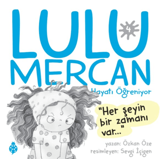 Lulu Mercan Hayatı Öğreniyor 4 Özkan Öze