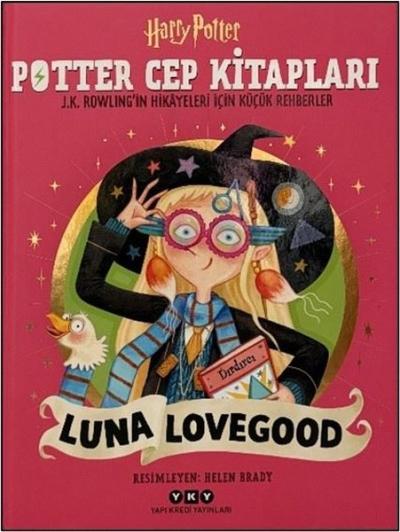 Luna Lovegood - Potter Cep Kitapları (Ciltli) J. K. Rowling