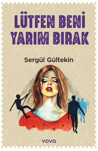 Lütfen Beni Yarım Bırak