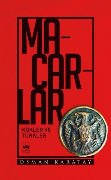 Macarlar-Kökler ve Türkler