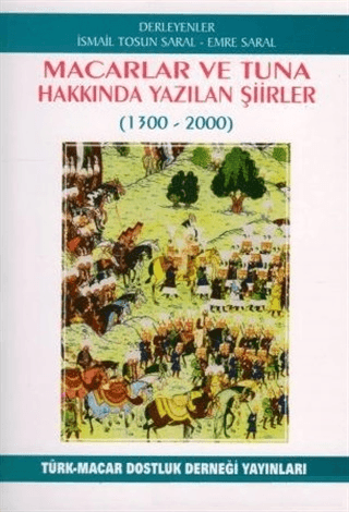 Macarlar ve Tuna Hakkında Yazılan Şiirler (1300-2000)