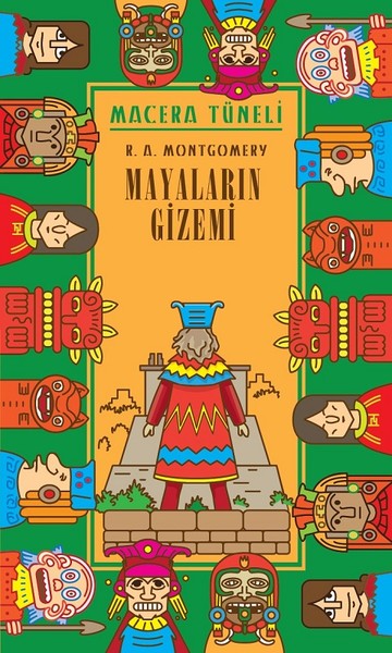 Mayaların Gizemi - Macera Tüneli R. A. Montgomery