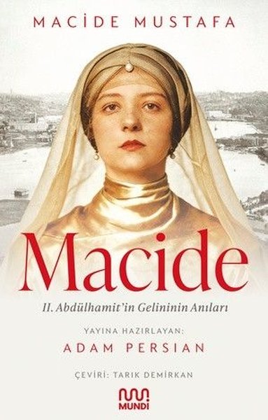 Macide - 2. Abdülhamit'in Gelininin Anıları