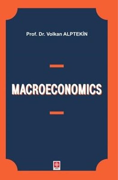 Macroeconomics Volkan Alptekin