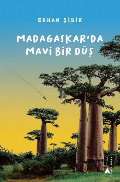 Madagaskar'da Mavi Bir Düş Erhan Şibik