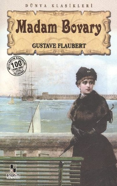 Madam Bovary (100 Temel Eser-Lise) Gustave Flaubert