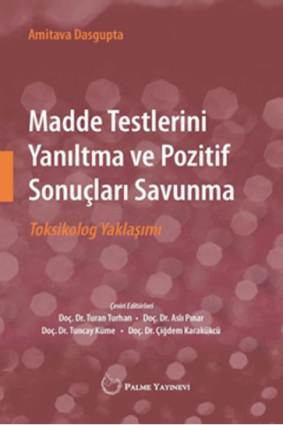 Madde Testlerini Yanıltma ve Pozitif Sonuçları Savunma