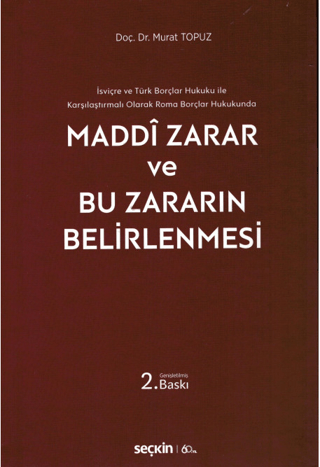 Maddi Zarar ve Bu Zararın Belirlenmesi (Ciltli)