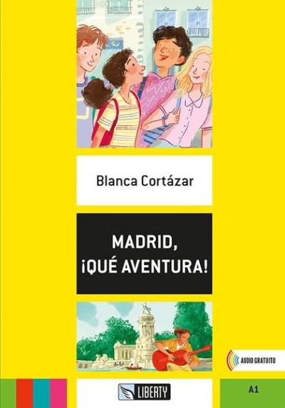 Madrid Que Aventura! A1 Blanca Cortazar