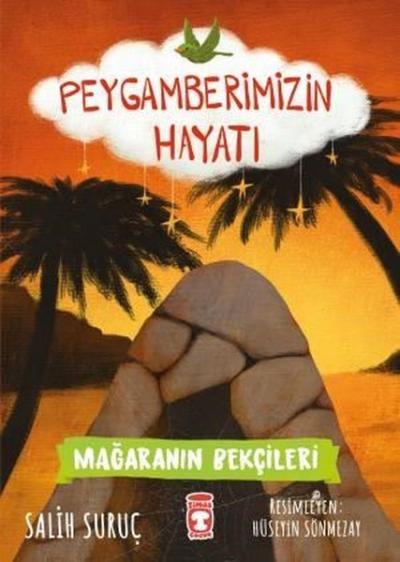 Mağaranın Bekçileri - Peygamberimizin Hayatı Salih Suruç