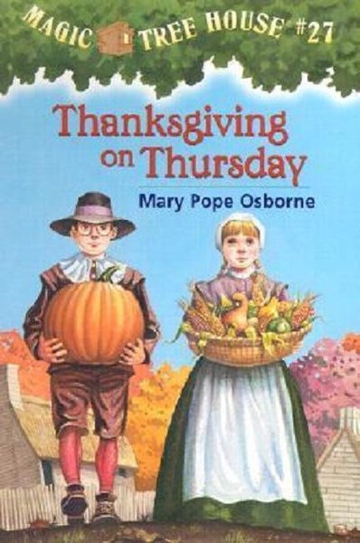 Magic Tree House # 27: Thanksgiving (Magic Tree House (R)) Mary Pope O