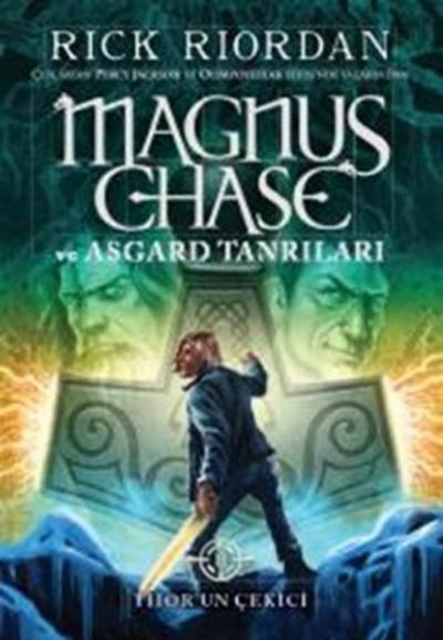 Magnus Chase ve Asgard Tanrıları - Thor'un Çekici Rick Riordan