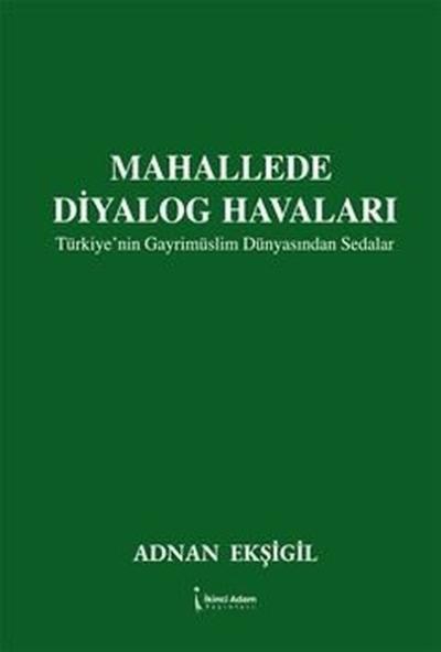 Mahallede Diyalog Havaları - Türkiye'nin Gayrimüslim Dünyasından Sedalar