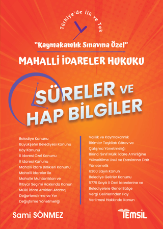 Mahalli İdareler Hukuku Süreler ve Hap Bilgiler - Kaymakamlık Sınavına Özel