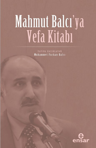 Mahmut Balcı’ya Vefa Kitabı