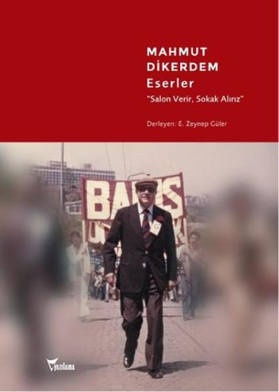 Mahmut Dikerdem Eserler - Salon Verir,Sokak Alırız Kolektif