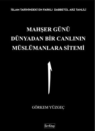 Mahşer Günü Dünyadan Bir Canlının Müslümanlara Sitemi