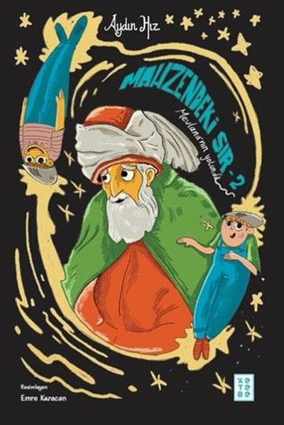 Mahzendeki Sır 2 - Mevlana'nın Yolunda