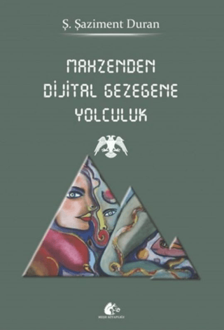 Mahzenden Dijital Gezegene Yolculuk