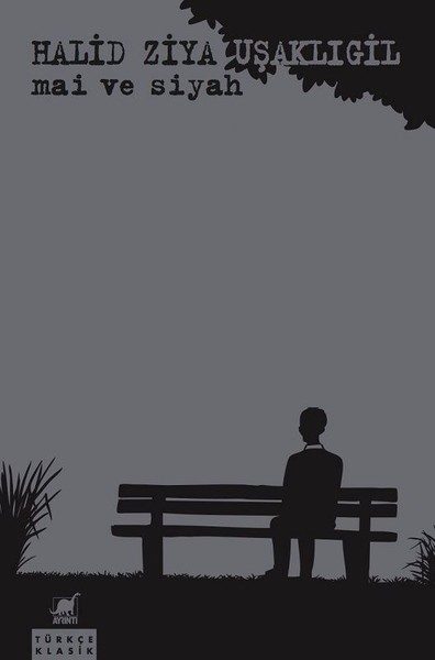 Mai ve Siyah Halid Ziya Uşaklıgil