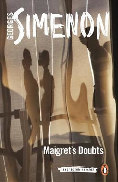 Maigret's Doubts: Inspector Maigret #52 Georges Simenon
