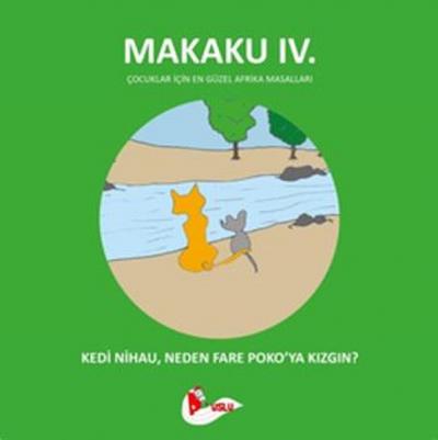 Makaku 4 - Kedi Nihau,Neden Fare Poko'ya Kızgın? Enzo İkah
