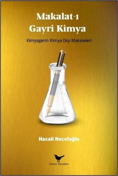 Makalat-ı Gayri Kimya: Kimyagerin Kimya Dışı Makaleleri