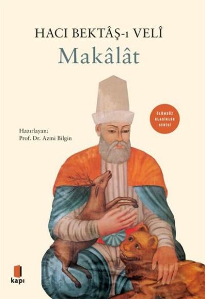 Makalat - Ölümsüz Klasikler Serisi (Ciltli) Hacı Bektaş Veli