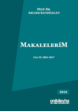 Makalelerim Cilt 2: 2001-2017 (Ciltli)